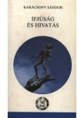 Karácsony Sándor - Ifjúság és hivatás