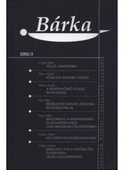 Elek Tibor - Bárka 2002/3 Elek Tibor - Bárka 2002/3, Békéscsaba 2002 antikvár könyv