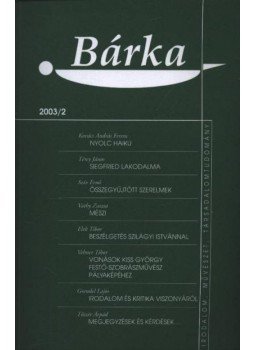 Elek Tibor - Bárka 2003/2. Elek Tibor - Bárka 2003/2., Békéscsaba 2003 antikvár könyv