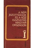 Korom Mihály - A népi bizottságok és a közigazgatás Magyarországon 1944-1945