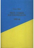 Ernyes Mihály - Pécs város rendőrsége 1963-ig