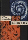 Dr. Kocsis Ferenc - Az Élet és Tudomány tudományos kalendáriuma 1962