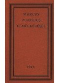 MARCUS AURELIUS - Marcus Aurelius elmélkedései