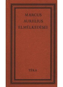 MARCUS AURELIUS - Marcus Aurelius elmélkedései MARCUS AURELIUS - Marcus Aurelius elmélkedései, Békéscsaba 1983 antikvár könyv