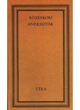 Szabó György - Középkori anekdoták Szabó György - Középkori anekdoták, Bukarest 1976 antikvár könyv