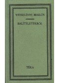 Veress Dániel,Wesselényi Miklós - Balíteletekről
