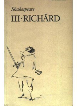 William Shakespeare - III. Richárd William Shakespeare - III. Richárd, Budapest 1976 antikvár könyv