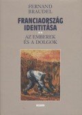 Braudel, Fernand - Franciaország identitása II.
