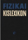 Abonyi Iván,Fodor György,Mayer Tibor,Nagy Ernő,Beleznay Ferenc,Benkő Lázár - Fizikai kislexikon