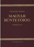 Földvári József - Magyar büntetőjog - Általános rész