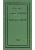 Fülep Lajos - Európai művészet és magyar művészet