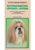 Ruiz, Suzanne - Kutyakozmetika lépésről lépésre
