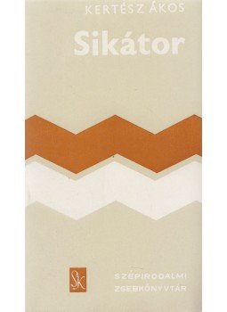 Kertész Ákos - Sikátor Kertész Ákos - Sikátor, Budapest 1975 antikvár könyv