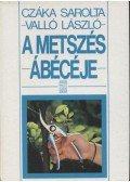 Valló László,Czáka Sarolta - A metszés ábécéje