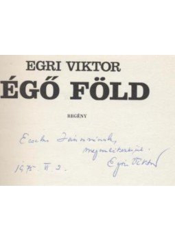 Egri Viktor - Égő föld Egri Viktor - Égő föld, Budapest 1972 antikvár könyv