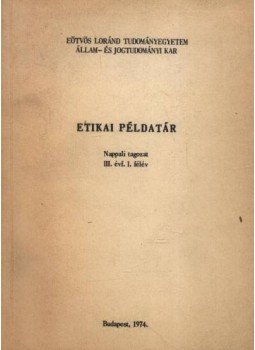 Karádi Éva - Etikai példatár Karádi Éva - Etikai példatár, Budapest 1974 antikvár könyv