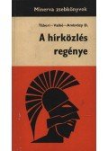 Lukács Ernőné - A hírközlés regénye