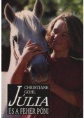 Gohl, Christiane - Júlia és a fehér póni