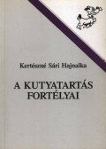 Kertészné Sári Hajnalka - A kutyatartás fortélyai