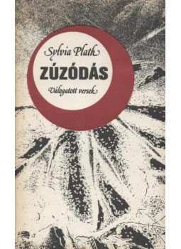 Plath, Sylvia - Zúzódás Plath, Sylvia - Zúzódás, Budapest 1978 antikvár könyv