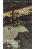 Páskándi Géza - A szabadság színeváltozásai