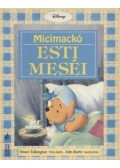 Talkington, Bruce - Micimackó esti meséi