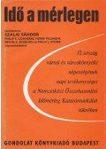 Szalai Sándor - Idő a mérlegen