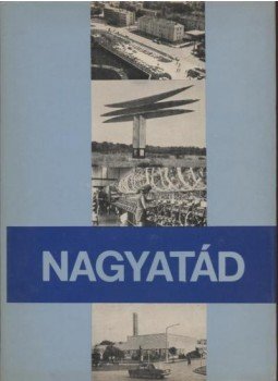 Laczkó András - Nagyatád Laczkó András - Nagyatád, Nagyatád 1979 antikvár könyv