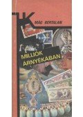 Mág Bertalan - Milliók árnyékában
