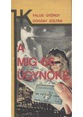 Falus György,Dohány Zoltán - A MIG-66 ügynöke