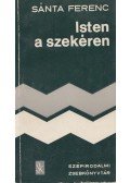 Sánta Ferenc - Isten a szekéren