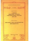 Szabó Ferenc,Petőcz Károly - A békési Drechsel nyomda történetének vázlata 1895-1920