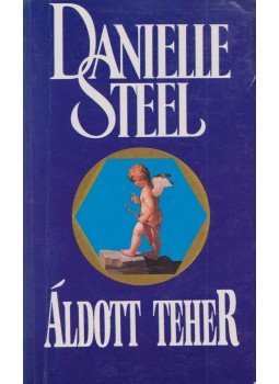 Danielle Steel - Áldott teher Danielle Steel - Áldott teher, Budapest 1997 antikvár könyv