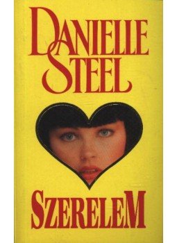 Danielle Steel - Szerelem, Budapest 1994 antikvár könyv