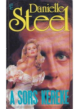 Danielle Steel - A sors kereke Danielle Steel - A sors kereke, Budapest 1994 antikvár könyv