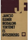 Jancsó Elemér - Irodalomtörténet és időszerűség
