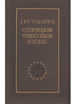 Lev Tolsztoj - Gyermekkor, serdülőkor, ifjúság Lev Tolsztoj - Gyermekkor, serdülőkor, ifjúság, Budapest 1955 antikvár könyv