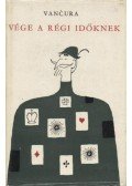 Vancura, Vladislav - Vége a régi időknek