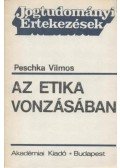Peschka Vilmos - Az etika vonzásában