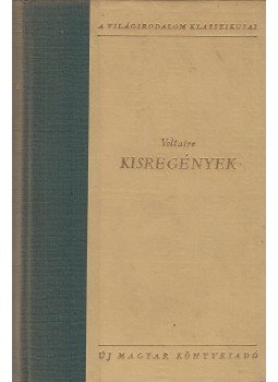 Voltaire - Kisregények Voltaire - Kisregények, Bukarest 1955 antikvár könyv