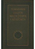 Ivan Turgenyev - Rugyin / Nemesi fészek / A küszöbön
