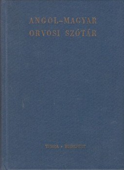 DR. Véghelyi Péter, DR. Csink Tamás - Angol-magyar orvosi szótár DR. Véghelyi Péter, DR. Csink Tamás - Angol-magyar orvosi szótár, Budapest 1988 antikvár könyv