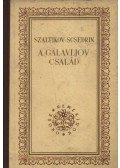 Szaltikov-Scsedrin - A Galavljov-család