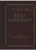 Balogh Károly dr.,Dr. Skaloud Ferenc,Dr. Varga István - Szájsebészet