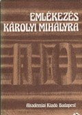Stier Miklós (szerk.) - Emlékezés Károlyi Mihályra