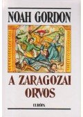 Noah Gordon - A zaragozai orvos