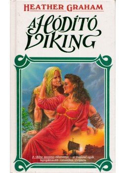 Graham, Heather - A hódító viking Graham, Heather - A hódító viking, Debrecen 1993 antikvár könyv