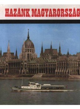 Erdei Ferenc - Hazánk, Magyarország Erdei Ferenc - Hazánk, Magyarország, Budapest 1970 antikvár könyv