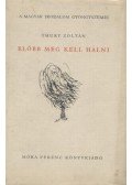 Thury Zoltán - Előbb meg kell halni