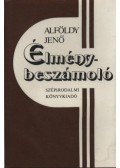Alföldy Jenő - Élménybeszámoló